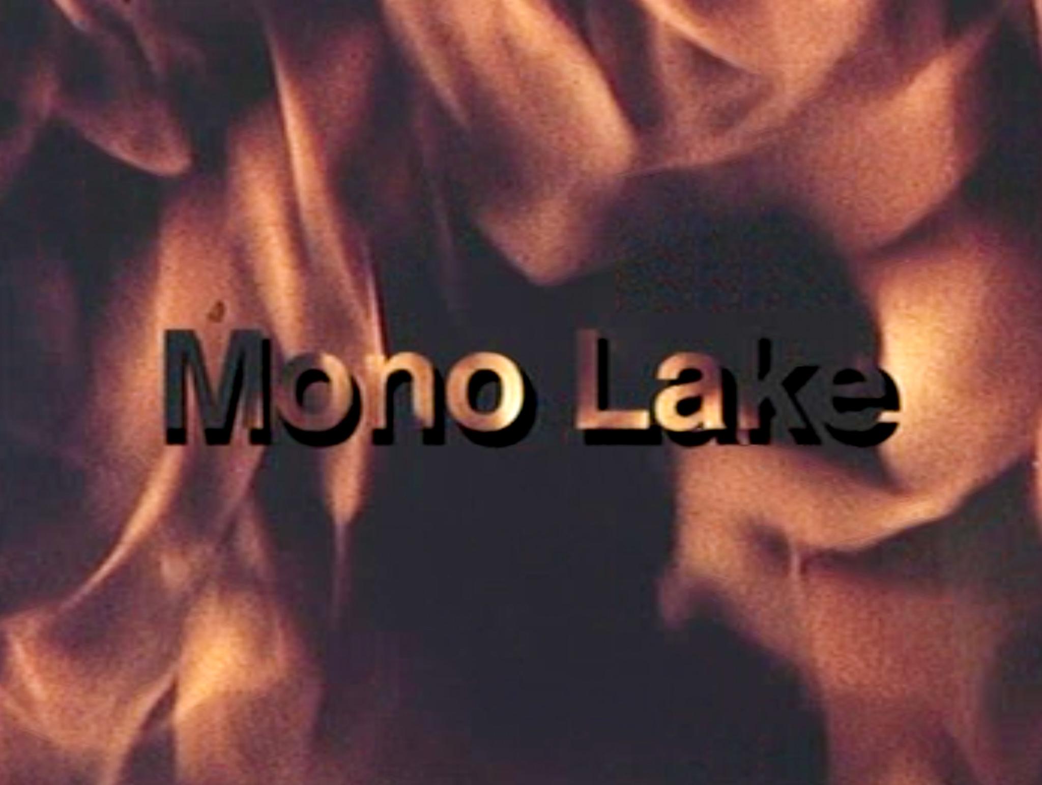 A title text for the film Mono Lake over a flaming background
